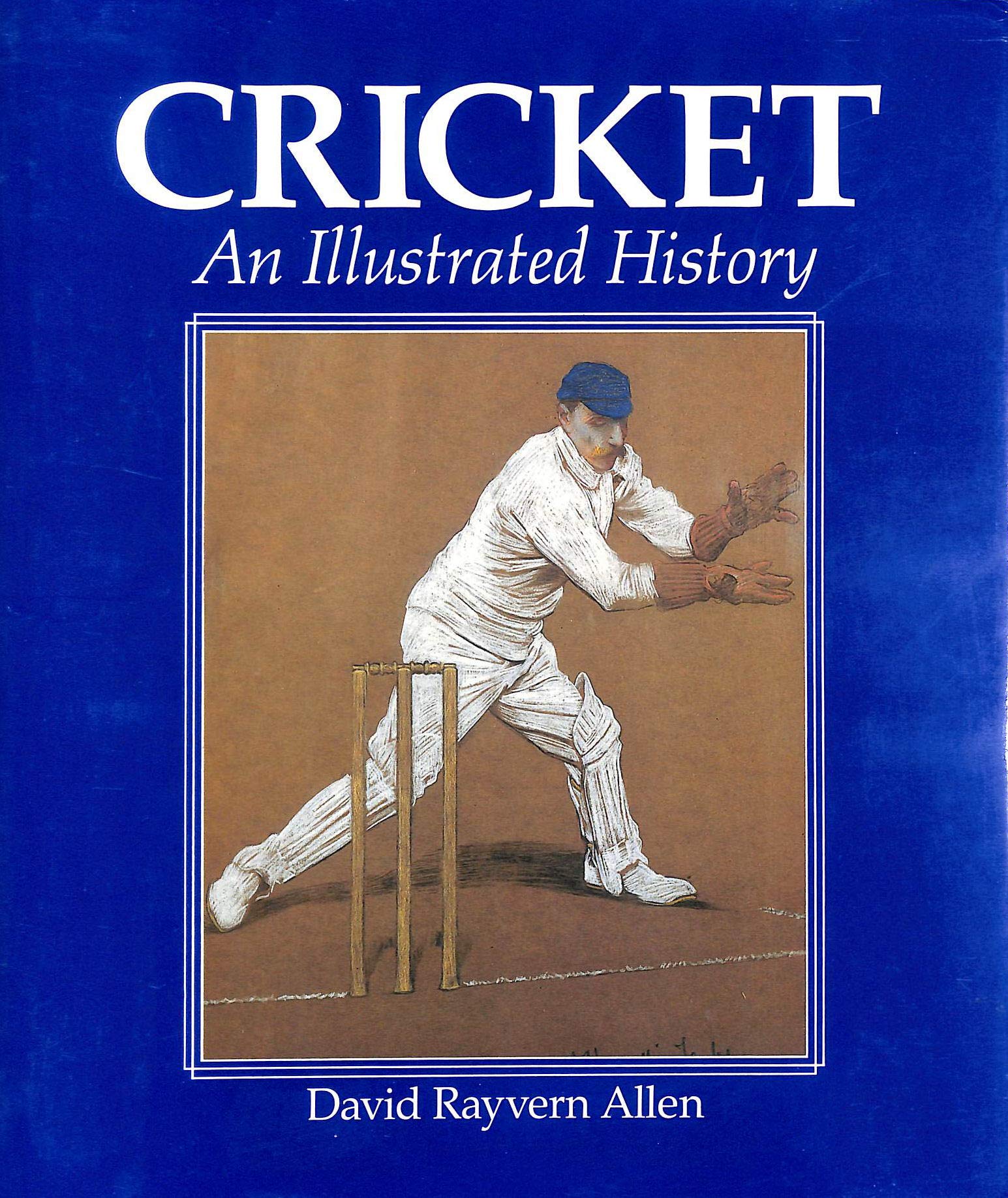 Cricket: An illustrated history