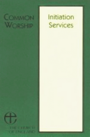 Initiation Services (Common Worship)