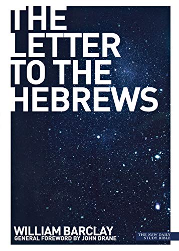 The Letter to the Hebrews (New Daily Study Bible)