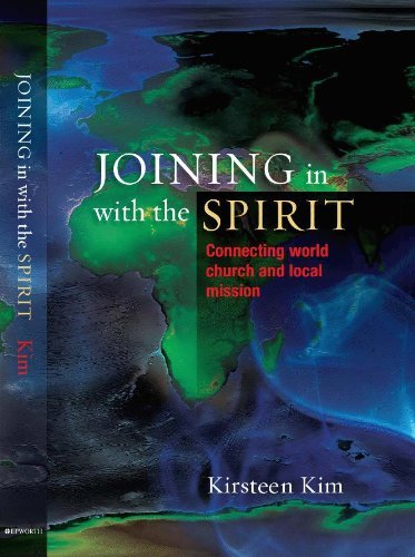 Joining in with the Spirit: Connecting World Church and Local Mission