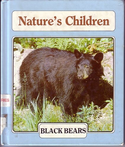 Black Bears (Nature's Children)