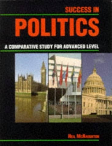 Success in politics: A comparative study for advanced level (Success studybooks)