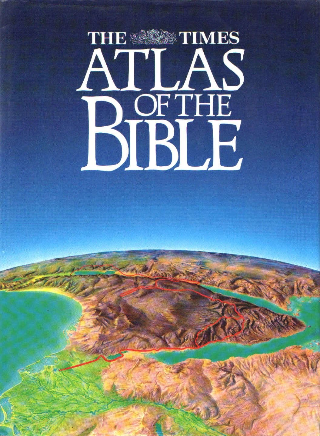 The Times atlas of the Bible