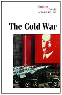 The Cold War (Turning Points in World History)