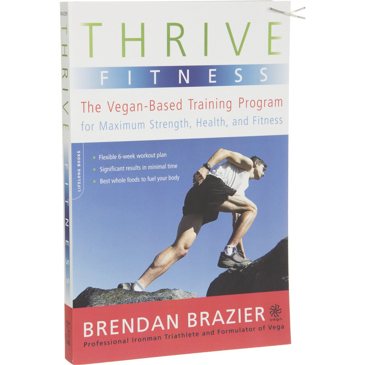 Thrive Fitness: The Vegan-Based Training Program for Maximum Strength, Health, and Fitness