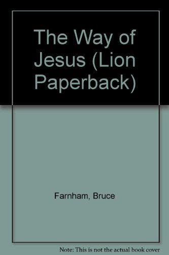 The Way of Jesus (Lion Paperback)