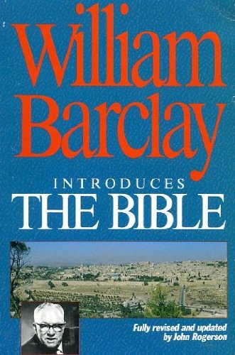 William Barclay Introduces the Bible