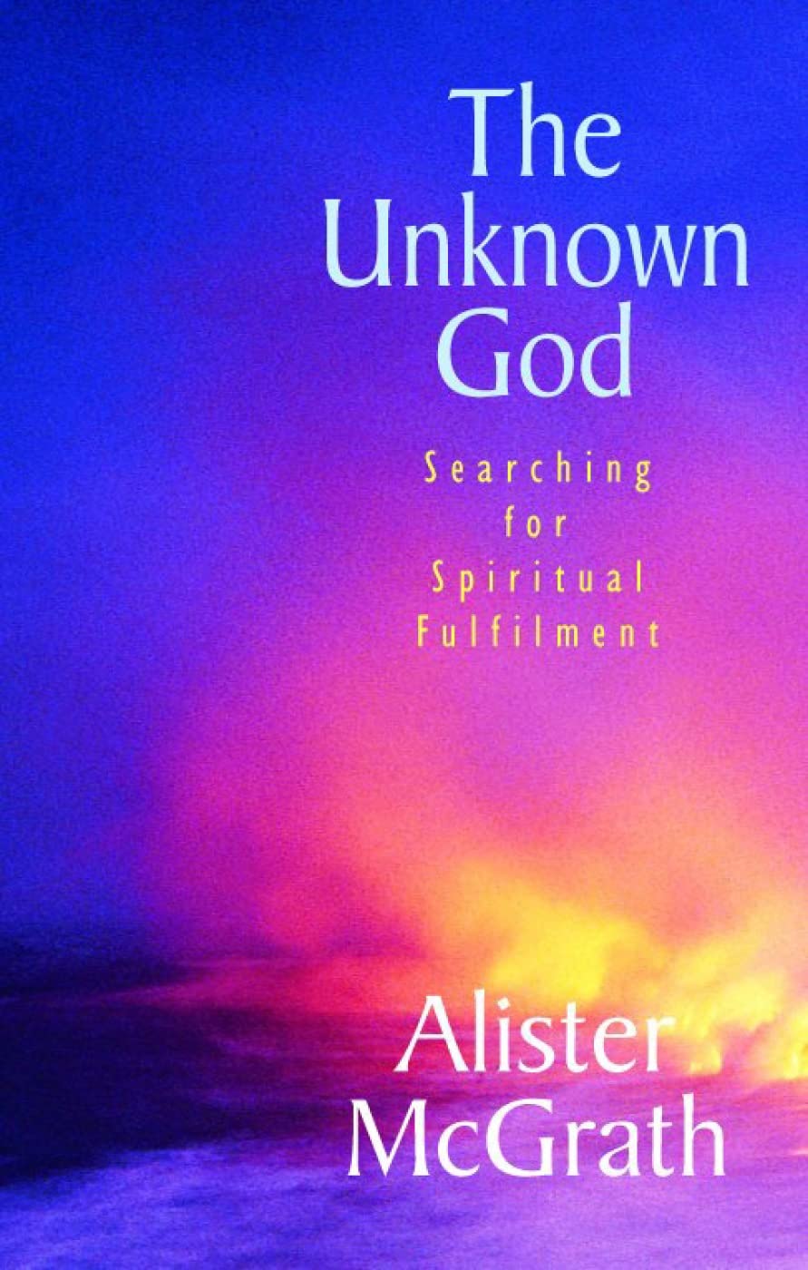 The Unknown God: Searching for Spiritual Fulfilment