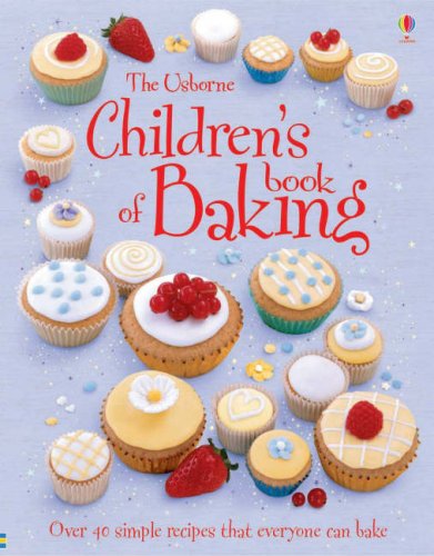 Children's Book of Baking (First Cookbooks)