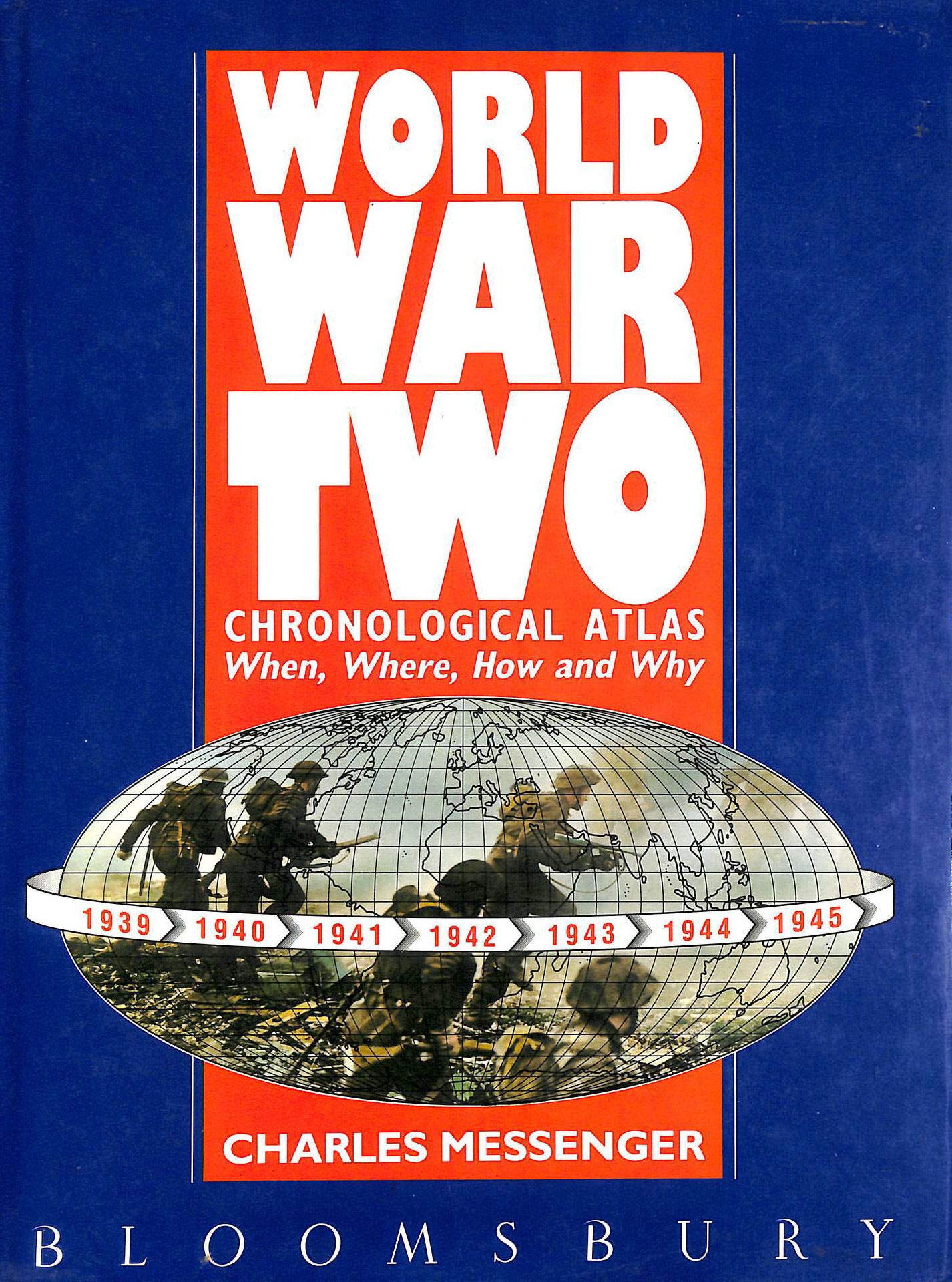 World War Two: Chronological atlas : when, where, how and why