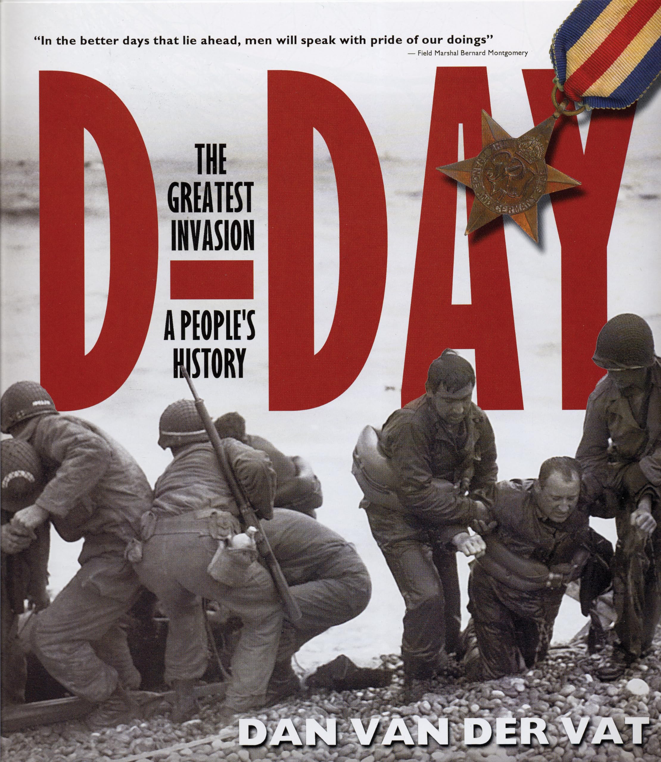 D-Day : The Greatest Invasion - A People's History