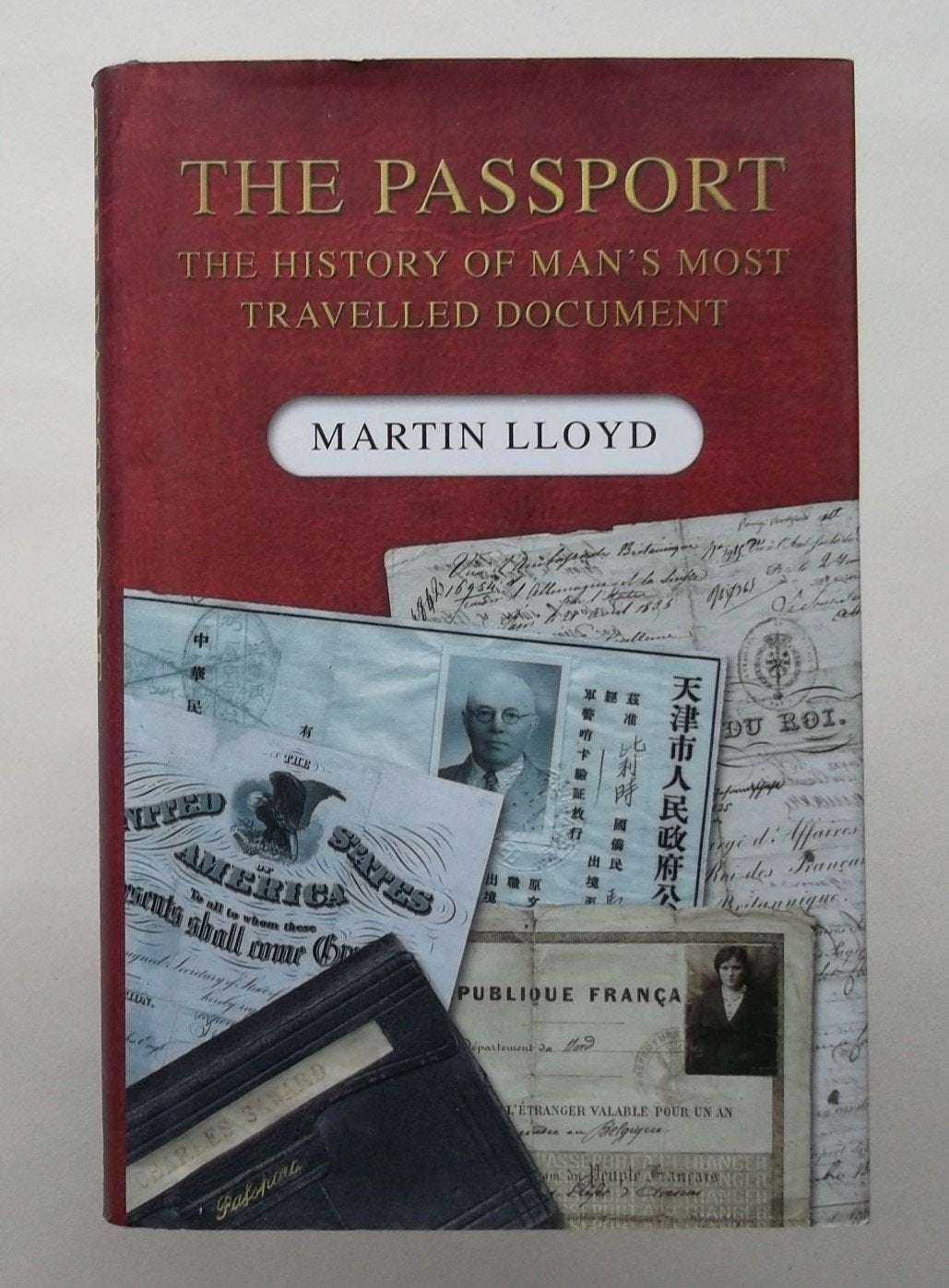 The Passport: The History of Man's Most Travelled Document