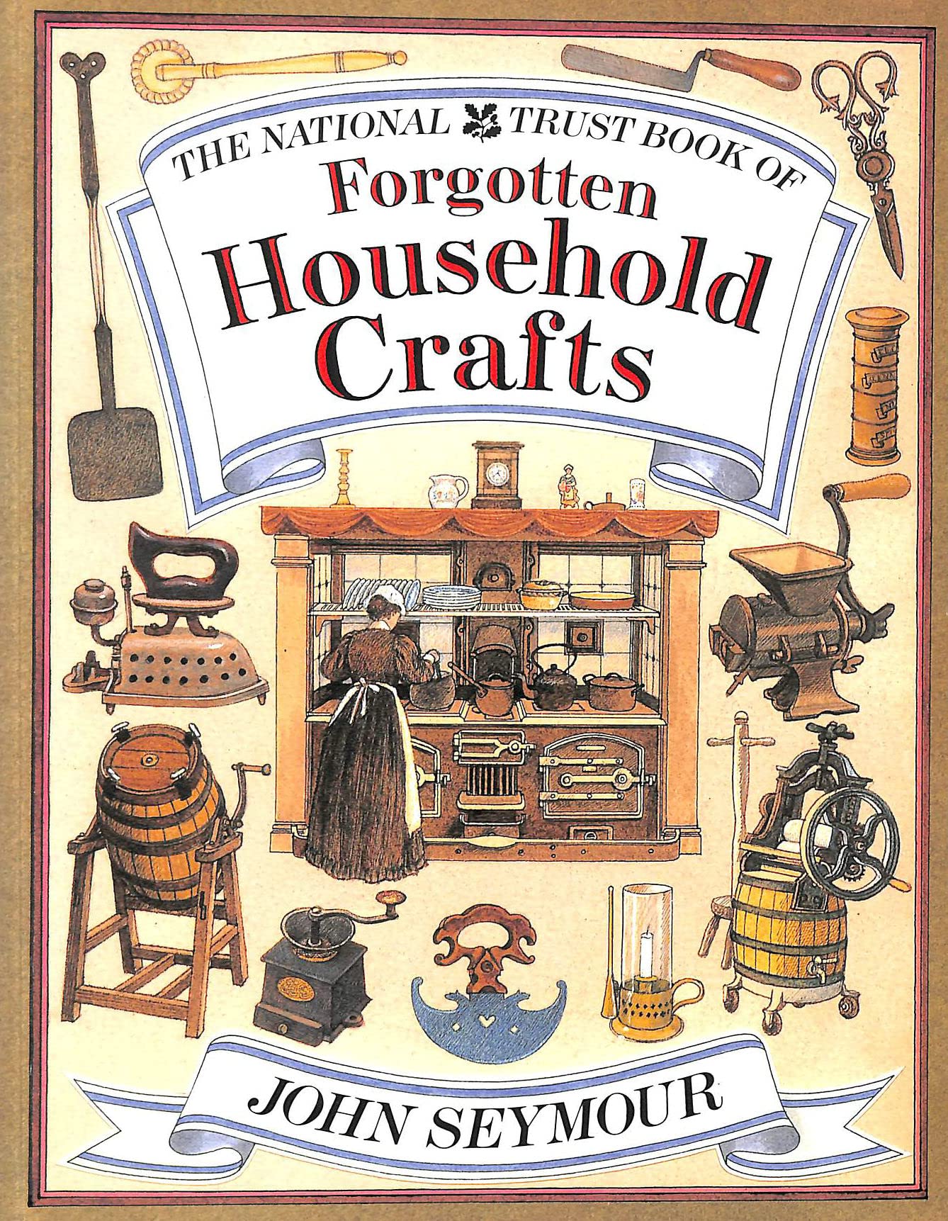 The National Trust Book of Forgotten Household Crafts (The National Trust Little Library)