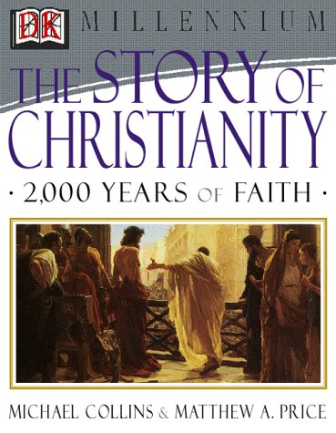 The Story of Christianity