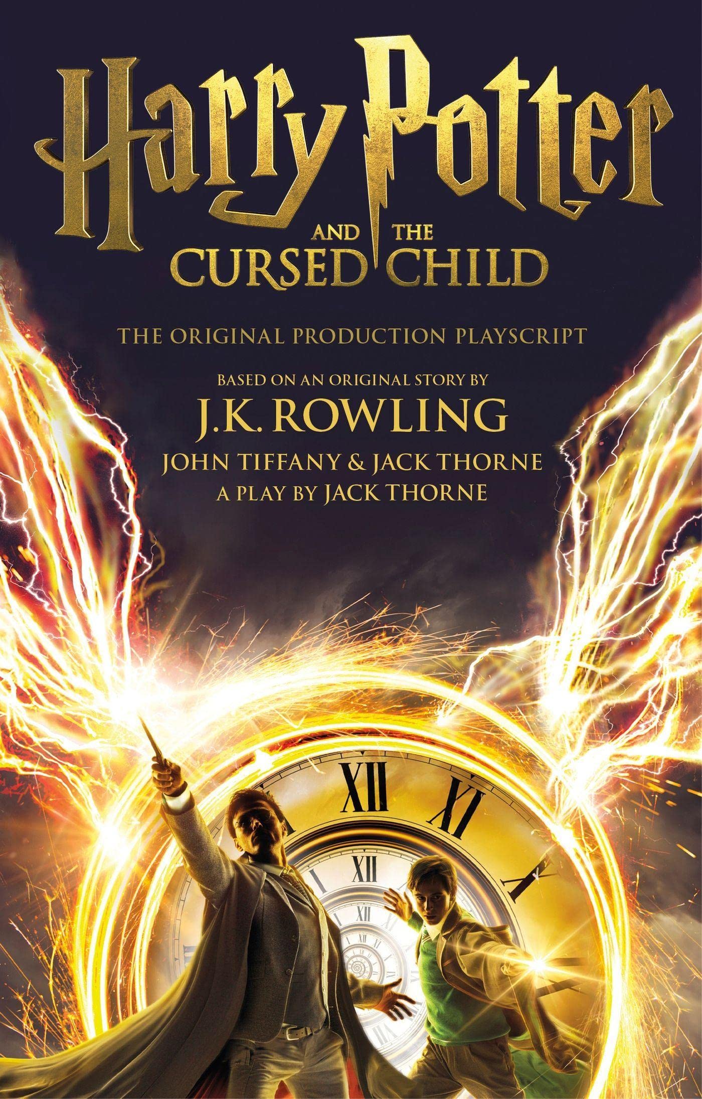 Harry Potter and the Cursed Child - Parts One and Two: The Official Playscript of the Original West End Production [Paperback] J K ROWLING