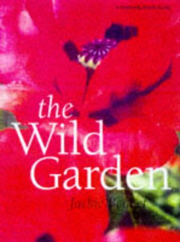 Wild Garden (A Channel Four Book)