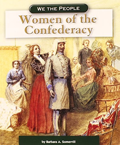 Women of the Confederacy (We the People: Civil War Era)