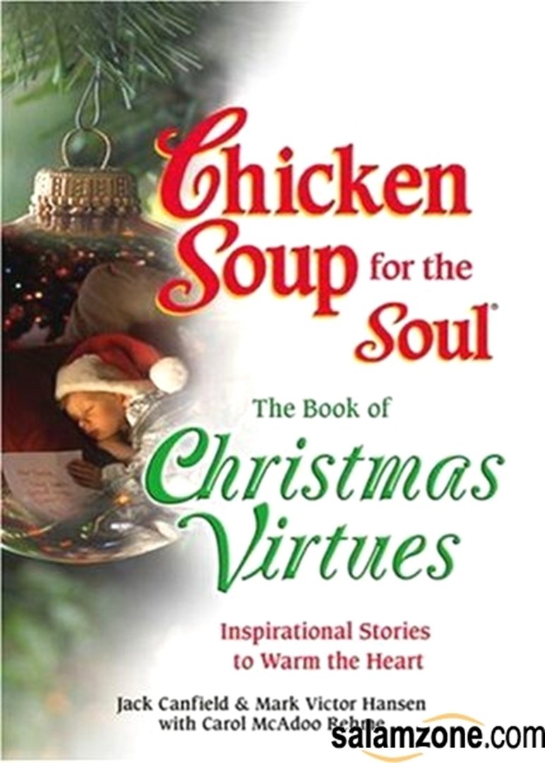 The Book of Christmas Virtues: Inspirational Stories to Warm the Heart (Chicken Soup for the Soul)