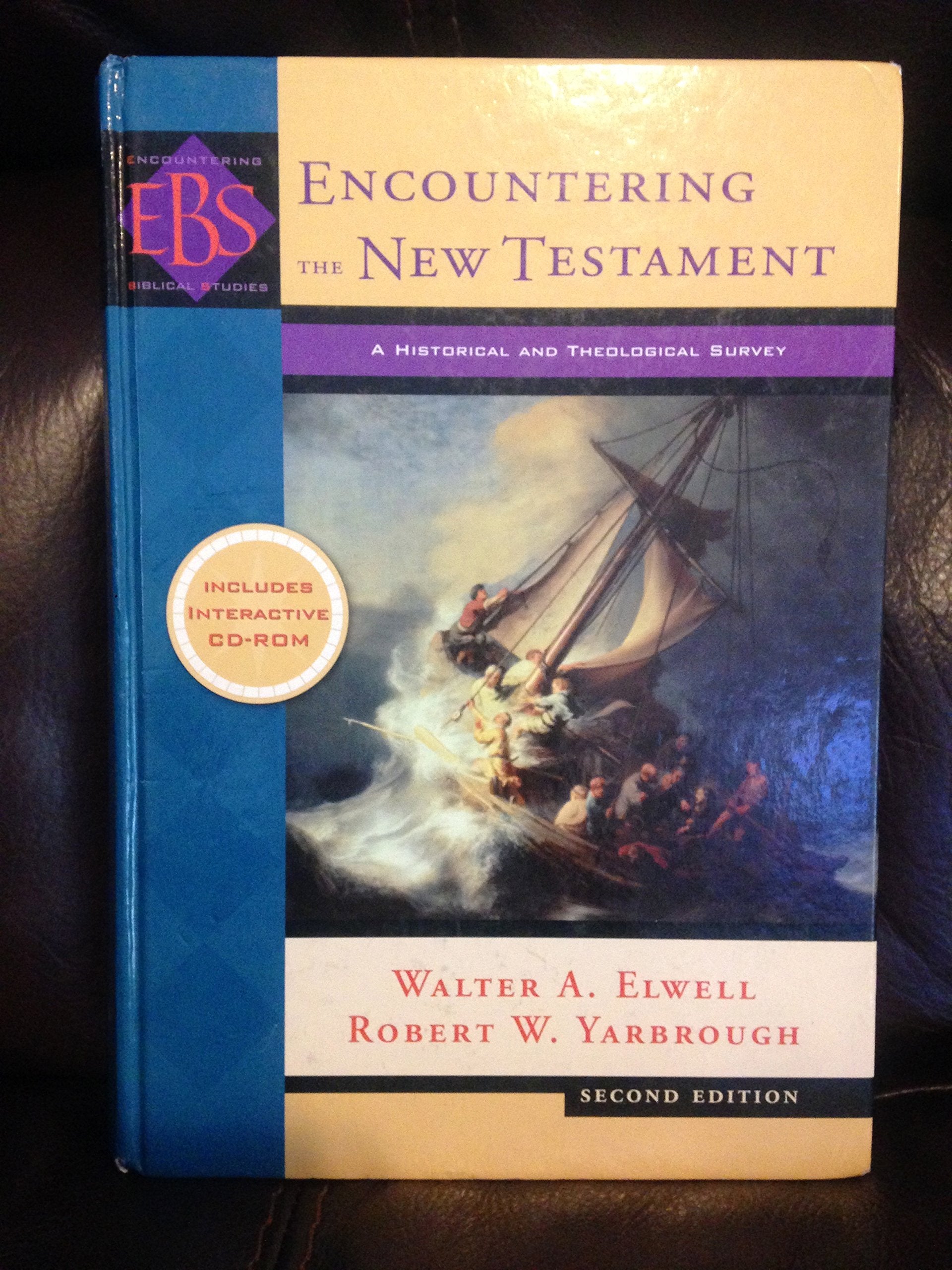 Encountering the New Testament: A Historical and Theological Survey (Encountering Biblical Studies)