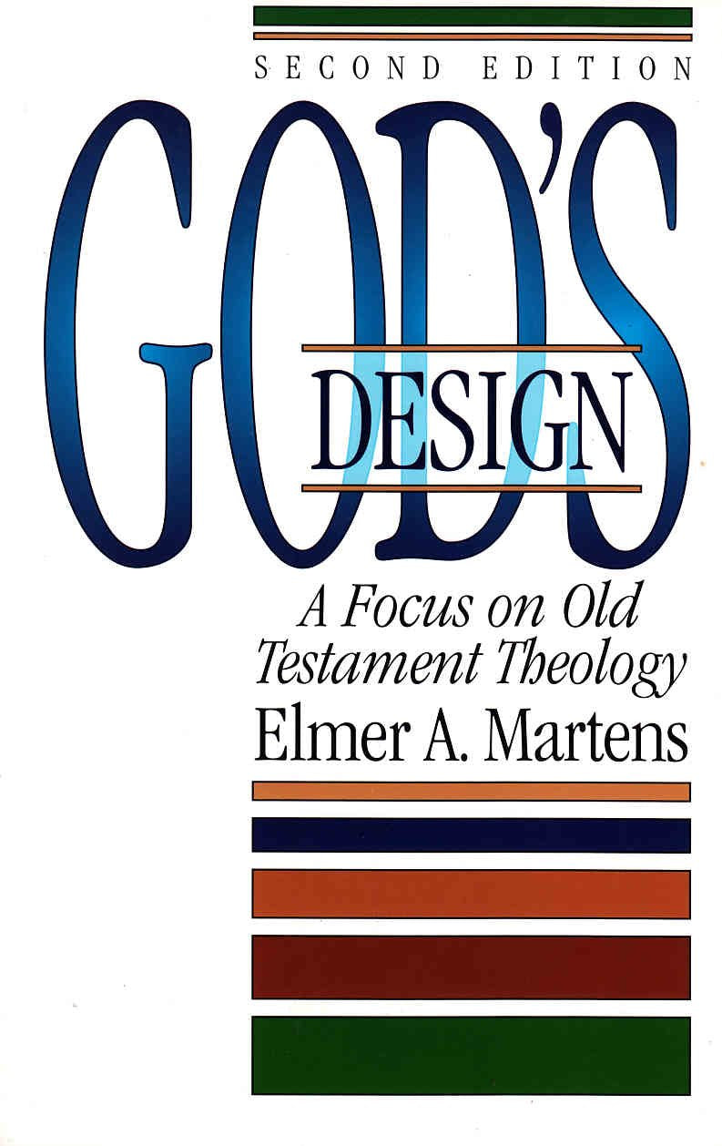 God's Design: A Focus on Old Testament Theology