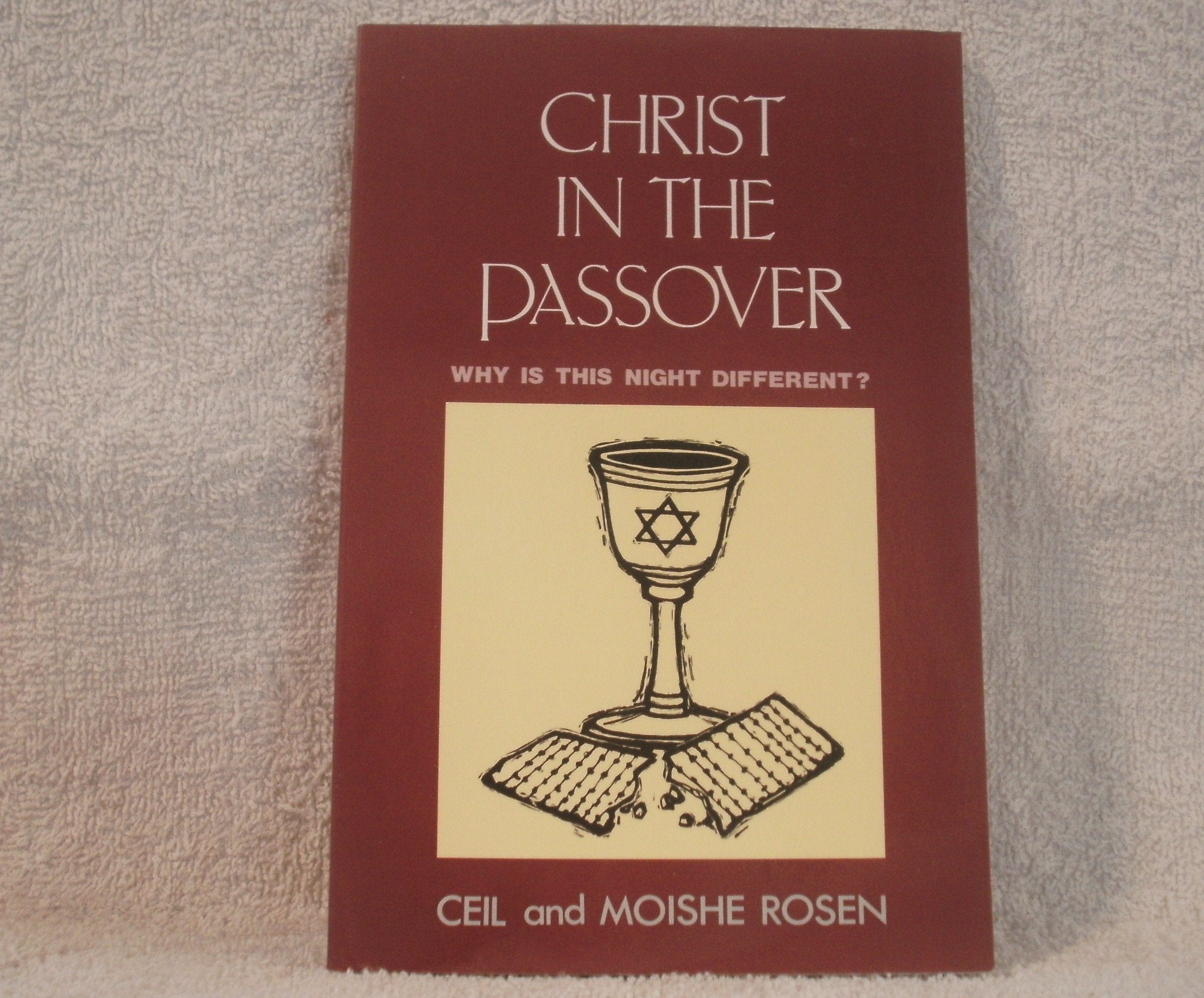 Christ in the Passover: Why is This Night Different?