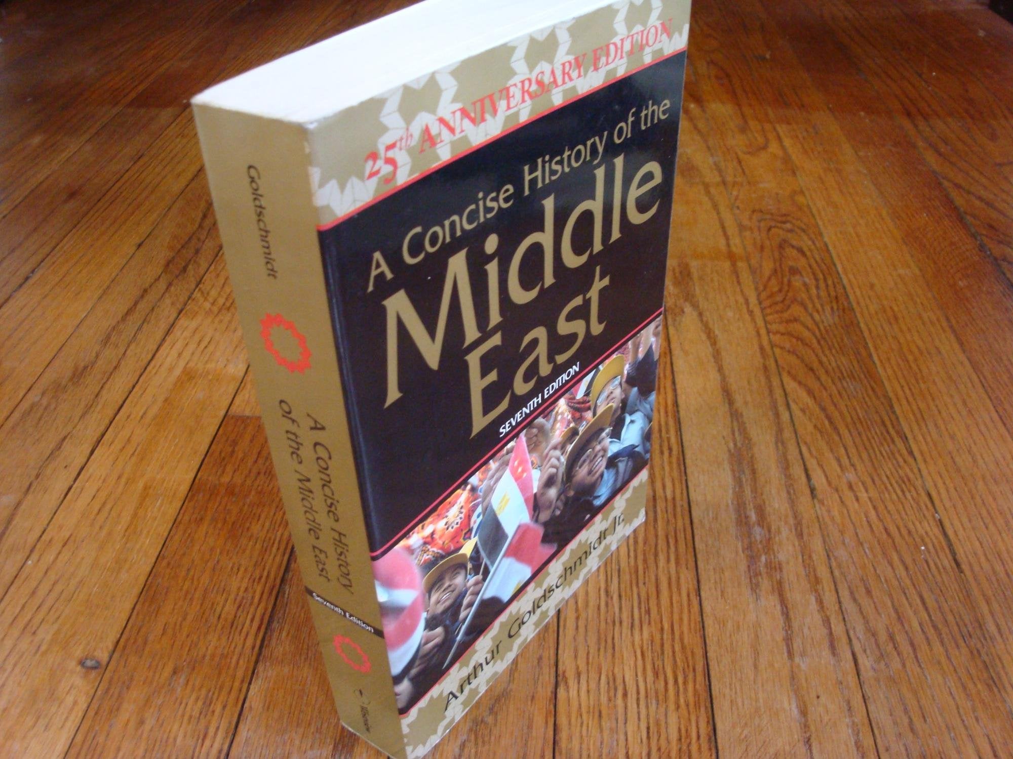 A Concise History of the Middle East (7th Edition)