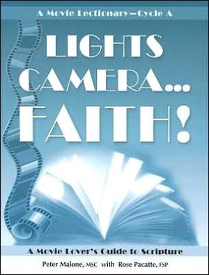 Lights, Camera, Faith!: A Movie Lectionary Guide to Scripture, Cycle A