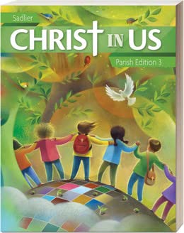 Christ In Us, Parish Edition. Student edition grade 3