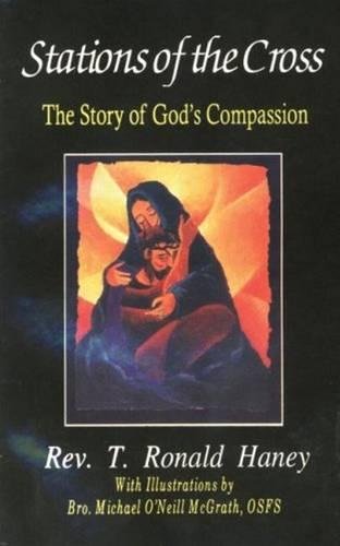 Stations of the Cross: The Story of God's Compassion