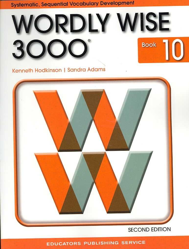 Wordly Wise 3000: Systematic, Sequential Vocabulary Development, Grade 10- Student Book, 2nd Edition