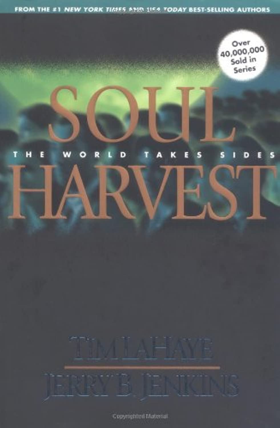 Soul Harvest: The World Takes Sides (Left Behind No. 4)