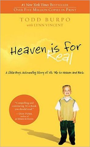 Heaven is For Real: A Little Boy's Astounding Story of His Trip to Heaven and Back (Christian Large Print Originals)