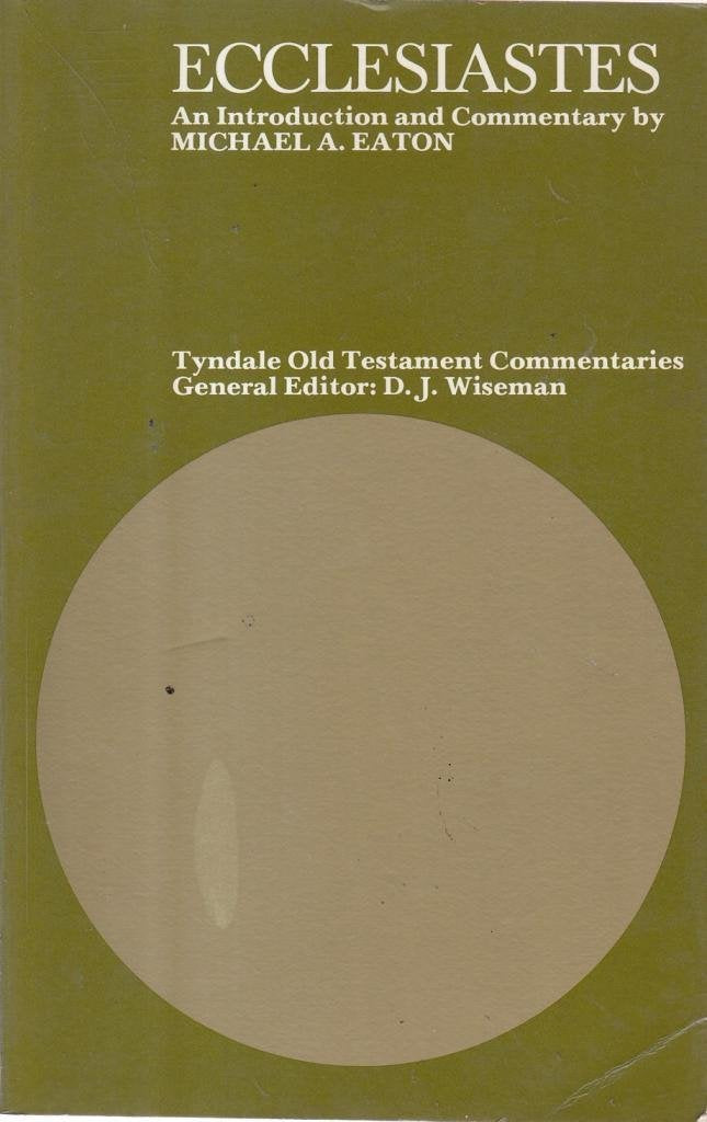 TOTC: Ecclesiastes (Tyndale Commentaries Series)