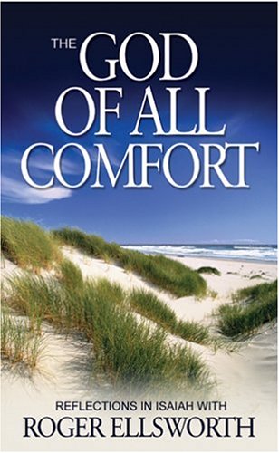 The God of All Comfort: Reflections in Isaiah