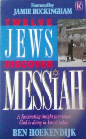 Twelve Jews Discover Messiah