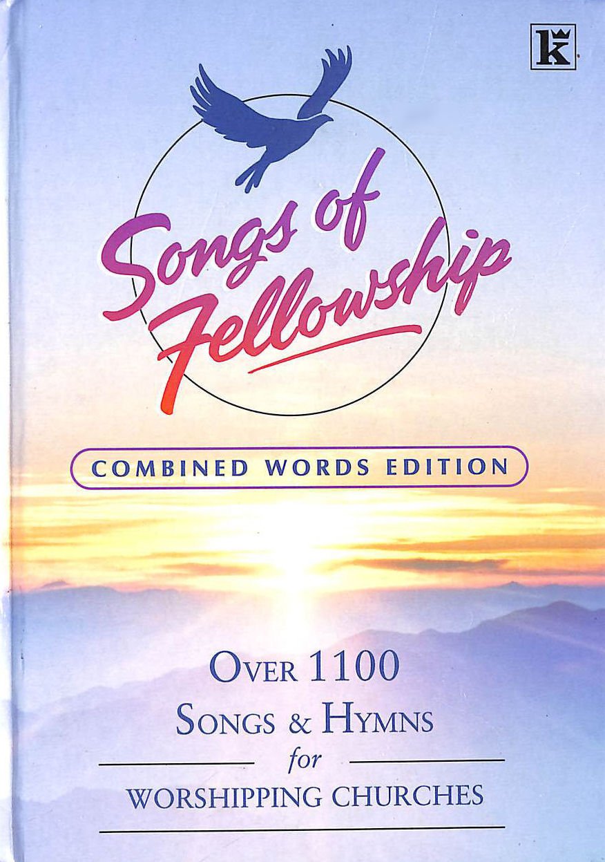 Songs of Fellowship: Songs & Hymns for Worshipping Churches (2 Volumes)