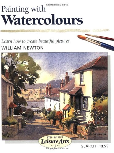 Painting with Watercolours (Step-by-Step Leisure Arts)