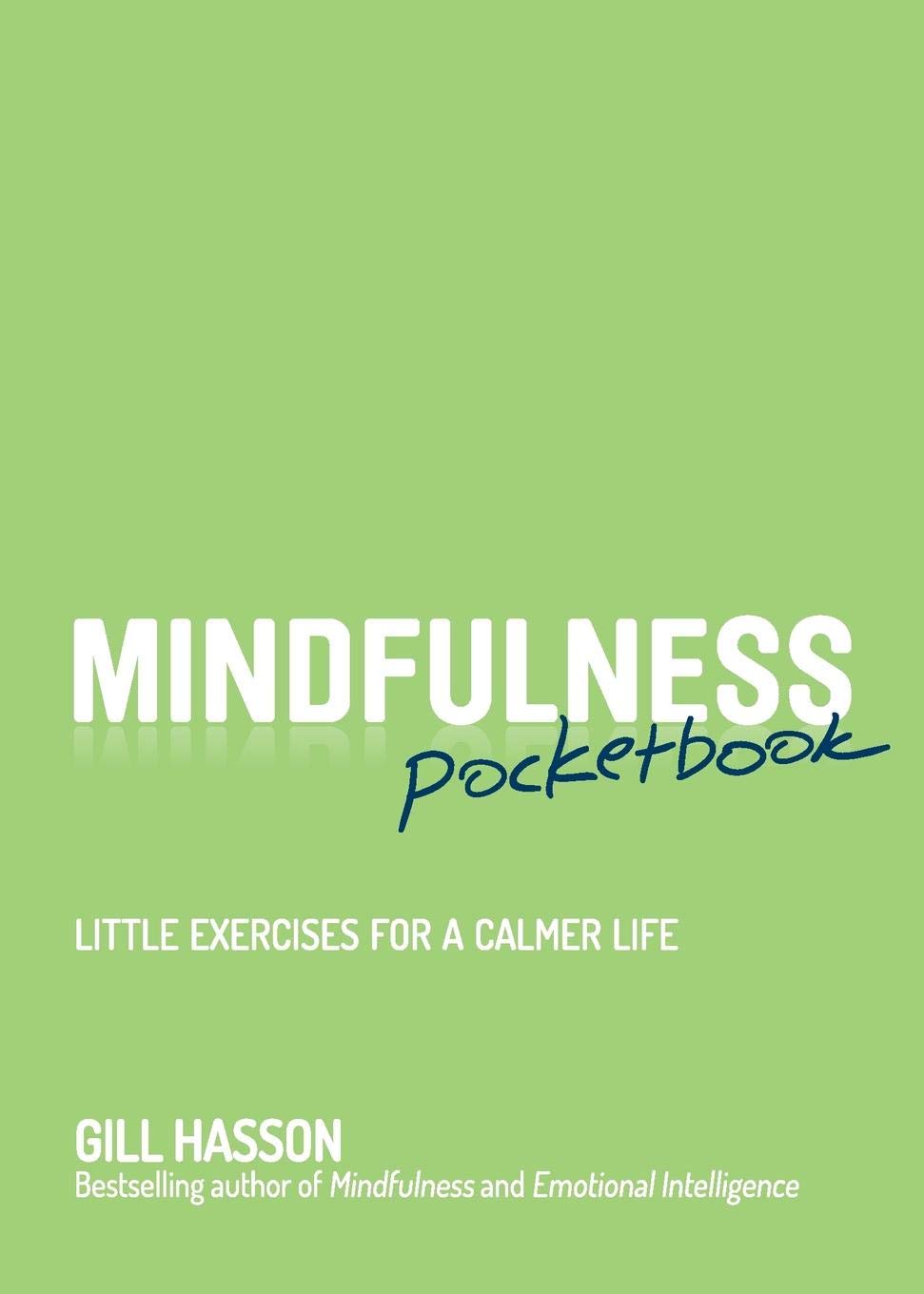 Mindfulness Pocketbook: Little Exercises for a Calmer Life