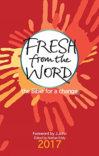 Fresh from the Word: The Bible for a Change