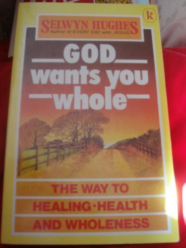 God Wants You Whole