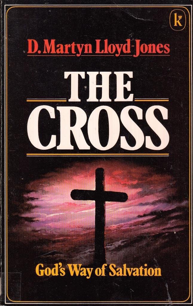 The Cross: God's Way of Salvation