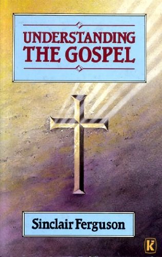 Understanding the Gospel