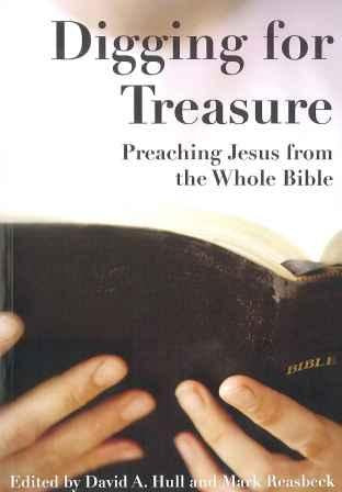 Digging for Treasure: Preaching Jesus from the Whole Bible