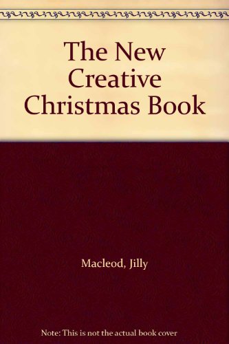 The New Creative Christmas Book