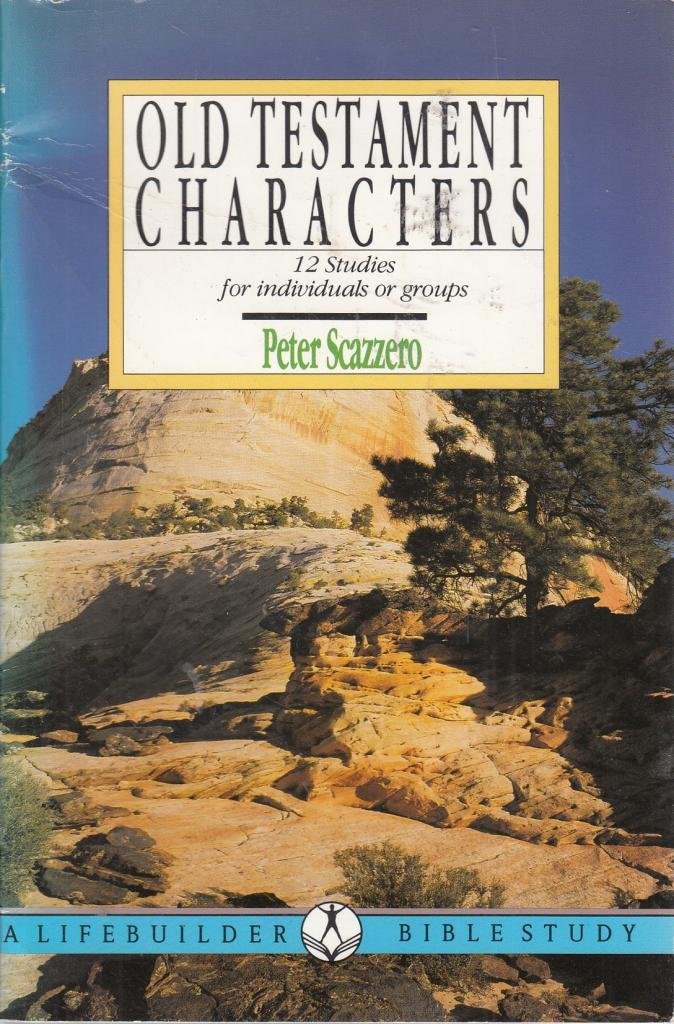 OLD TESTAMENT CHARACTERS (LIFEBUILDER S.)