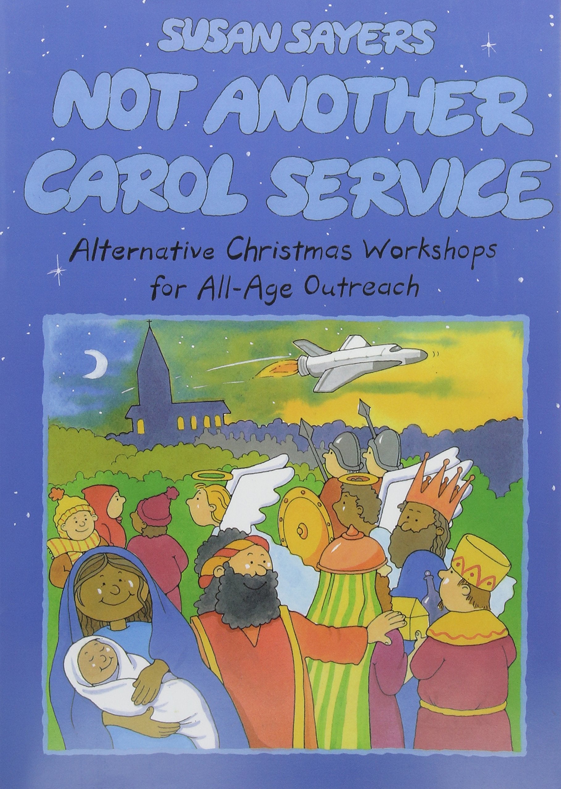 Not Another Carol Service: Alternative Christmas Workshops for All-age Outreach