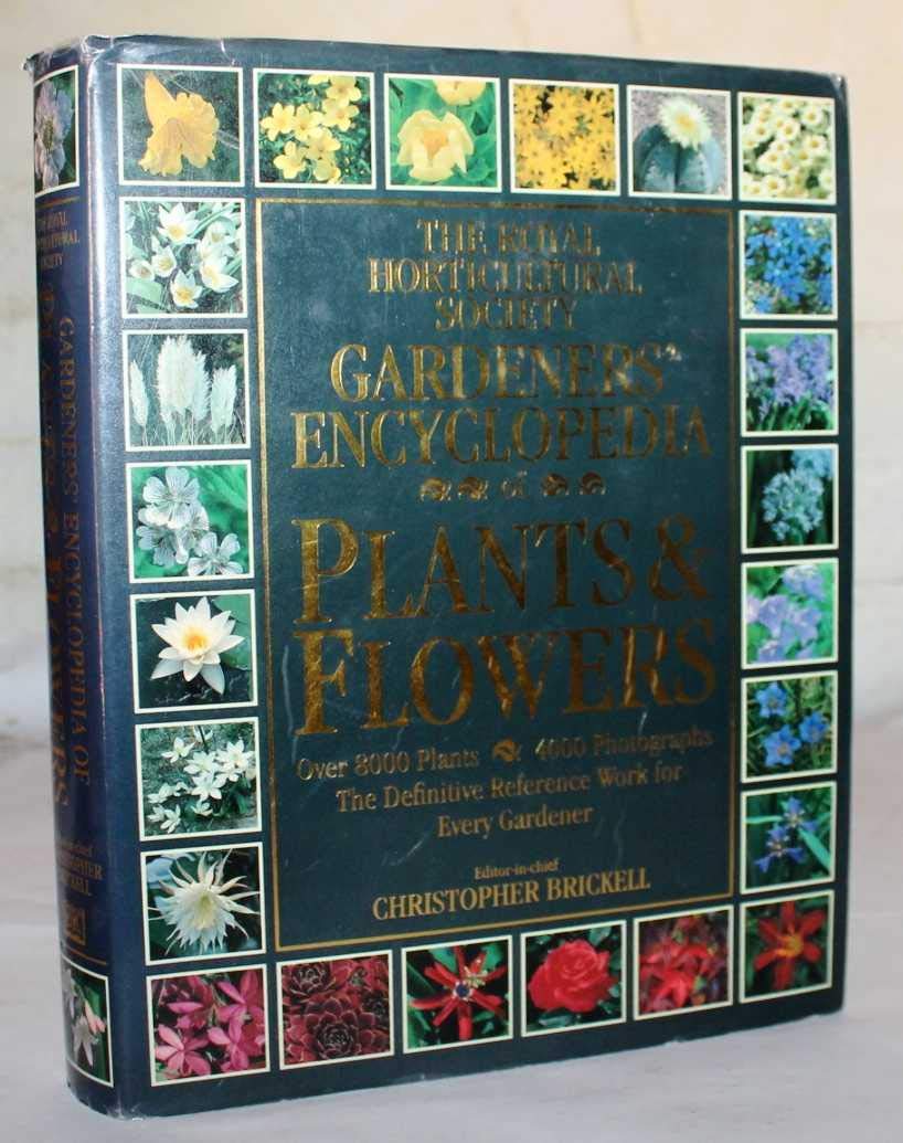 The Royal Horticultural Society Gardeners' Encyclopedia of Plants and Flowers