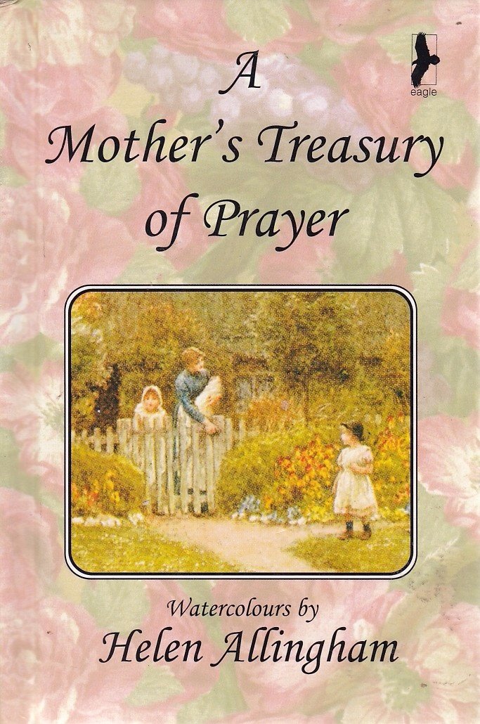 A Mother's Treasury of Prayers