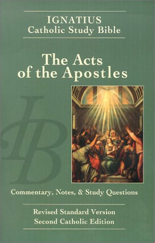 Acts of the Apostles: Ignatius Catholic Study Bible