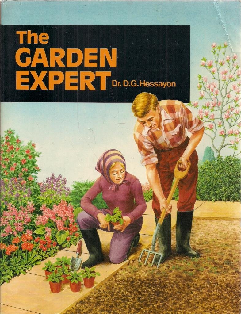 The Garden Expert: The Basic Guide Covering All Aspects of Gardening